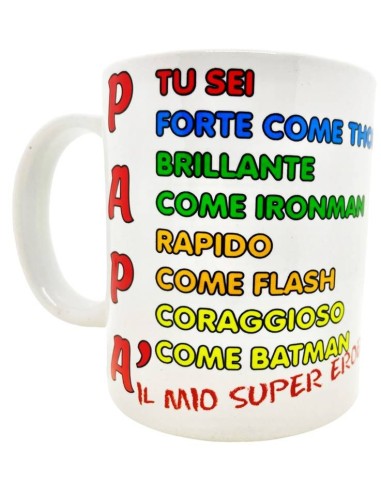 Tazza mug ceramica "Papà tu sei forte...