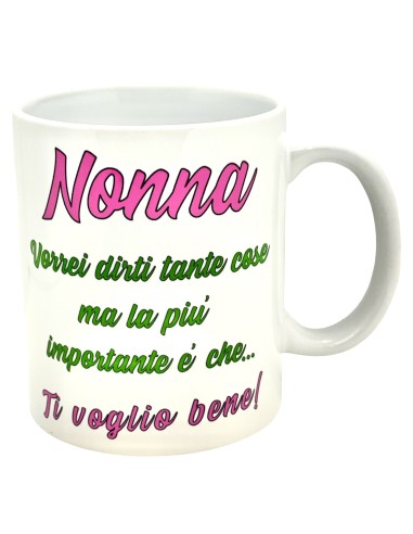 Tazza mug ceramica - Nonna vorrei...