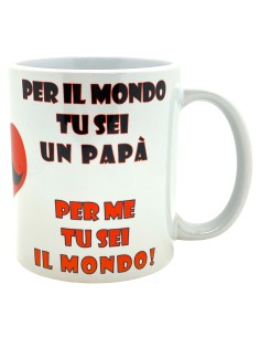Tazza mug ceramica "Per il mondo tu sei un papà, per me tu sei il mondo"