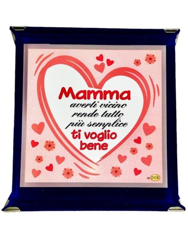 Targa a libretto vellutata Cm. 17x17 "Mamma averti vicino rende tutto più semplice"