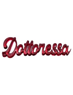Scritte micro in plex crystal - Dottoressa - Rosso - Cf. 10 pezzi