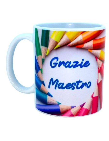 Tazza mug ceramica "La scuola mi ha insegnato tanto ma tu molto di più - Grazie Maestro"