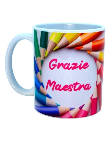 Tazza mug ceramica "La scuola mi ha insegnato tanto ma tu molto di più - Grazie Maestra"