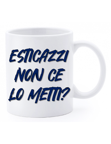 Tazza mug ceramica "La str..azzata" in scatola - Esticazzi non ce lo metti?