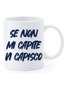 Tazza mug ceramica "La str..azzata" in scatola - Se non mi capite vi capisco