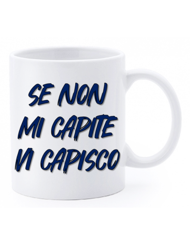 Tazza mug ceramica "La str..azzata" in scatola - Se non mi capite vi capisco