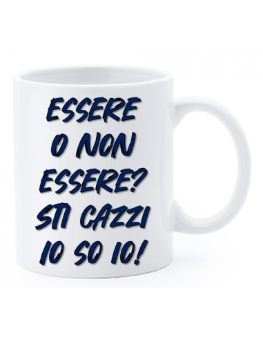 Tazza mug ceramica "La str..azzata" in scatola - Essere o non essere? Sti cazzi io so io!