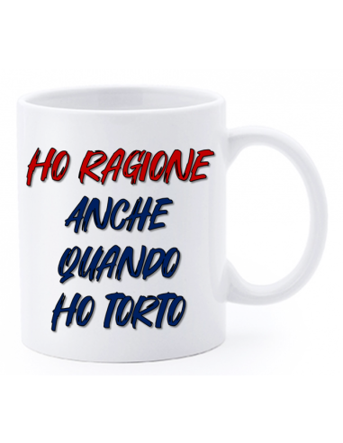 Tazza mug ceramica "La str..azzata" in scatola - Ho ragione anche quando ho torto