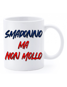 Tazza mug ceramica "La str..azzata" in scatola - Smadonno ma non mollo