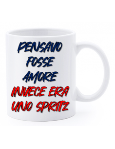 Tazza mug ceramica "La str..azzata" in scatola - Pensavo fosse amore invece era uno spritz