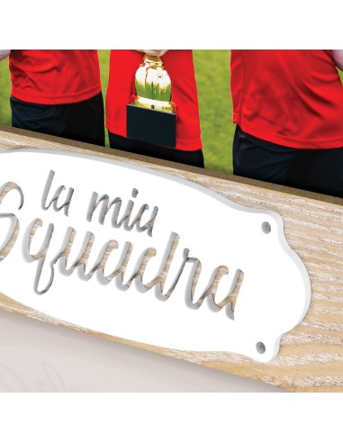 Portafoto in legno mdf Cm. 27x22 - Foto cm. 20x15 - La mia squadra