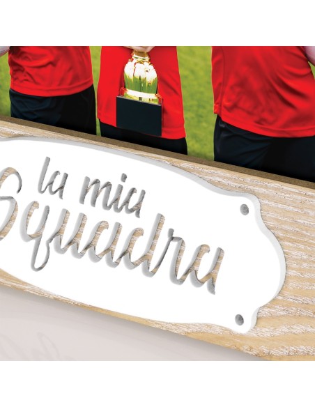 Portafoto in legno mdf Cm. 27x22 - Foto cm. 20x15 - La mia squadra