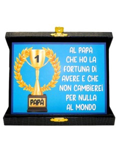 Targa con cofanetto rettangolare Cm. 21x17 - "Al papà che ho la fortuna di avere.."