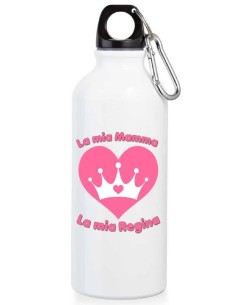 Borraccia in alluminio 500 ML con moschettone "La mia Mamma La mia Regina"