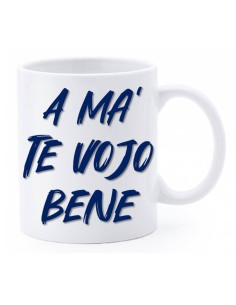 Tazza mug ceramica in scatola regalo "A Ma' te vojo bene"