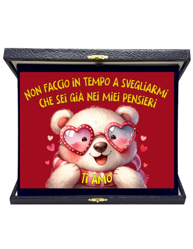 Targa con cofanetto rettangolare Cm. 23x19 - Non faccio in tempo a svegliarmi che sei già nei miei pensieri