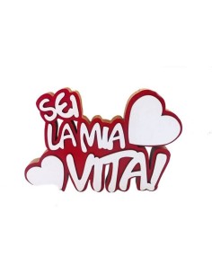 Scritta in legno mdf Cm. 20x13 «Sei la mia vita»