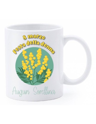 Tazza mug ceramica in scatola - 8 Marzo - Festa della donna - Auguri Sorellina