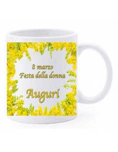 Tazza mug ceramica in scatola - 8 Marzo - Festa della donna - Auguri