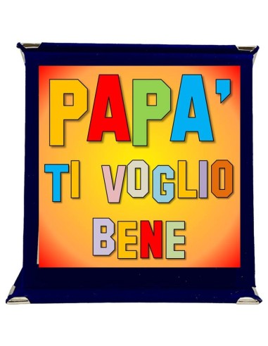 Targa a libretto vellutata Cm. 17x17 "Papà ti voglio bene"