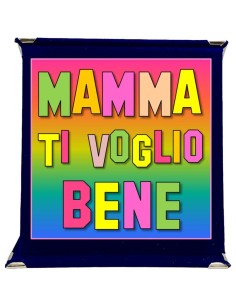 Targa a libretto vellutata Cm. 17x17 - Mamma ti voglio bene