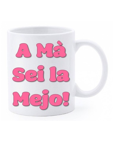 Tazza mug ceramica in scatola - A Ma' sei la mejo!