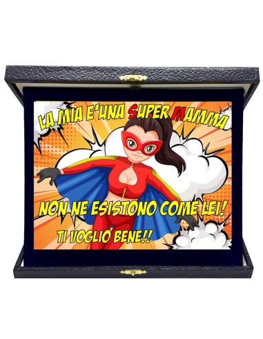 Targa con cofanetto rettangolare Cm. 23x19 - La mia è una Super Mamma