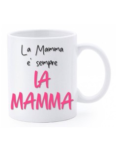 Tazza mug ceramica in scatola - La mamma è sempre la mamma