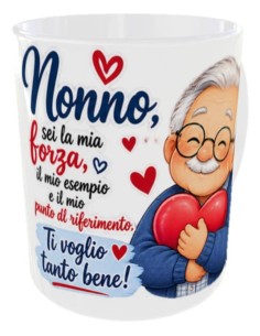 Tazza mug ceramica in scatola - Nonno sei la mia forza, il mio esempio e il mio punto di riferimento